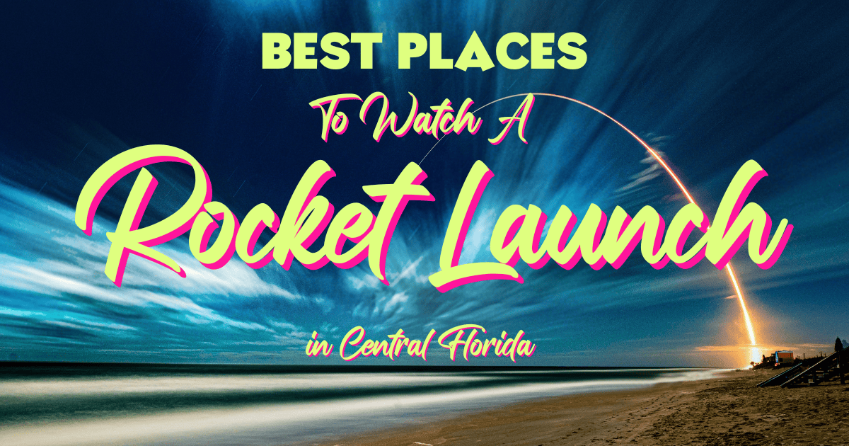Best Place to Watch a Rocket Launch in Florida