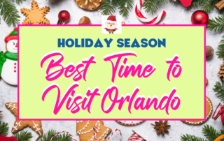 Best Time to Visit Orlando Florida