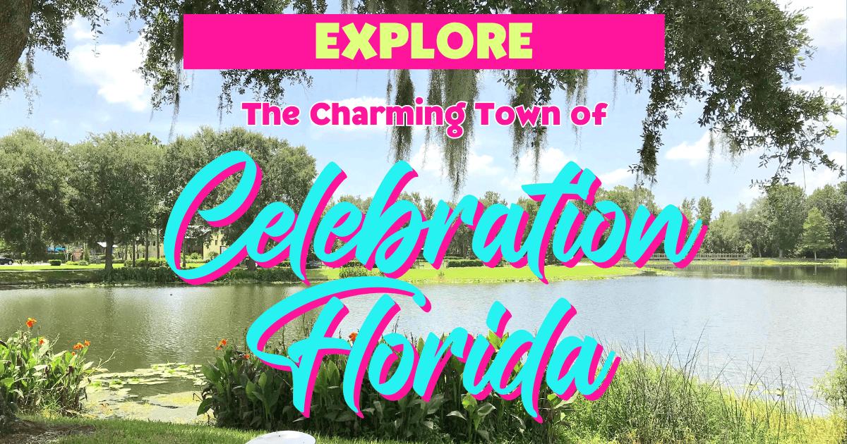 A guide to the Town of Celebration Florida