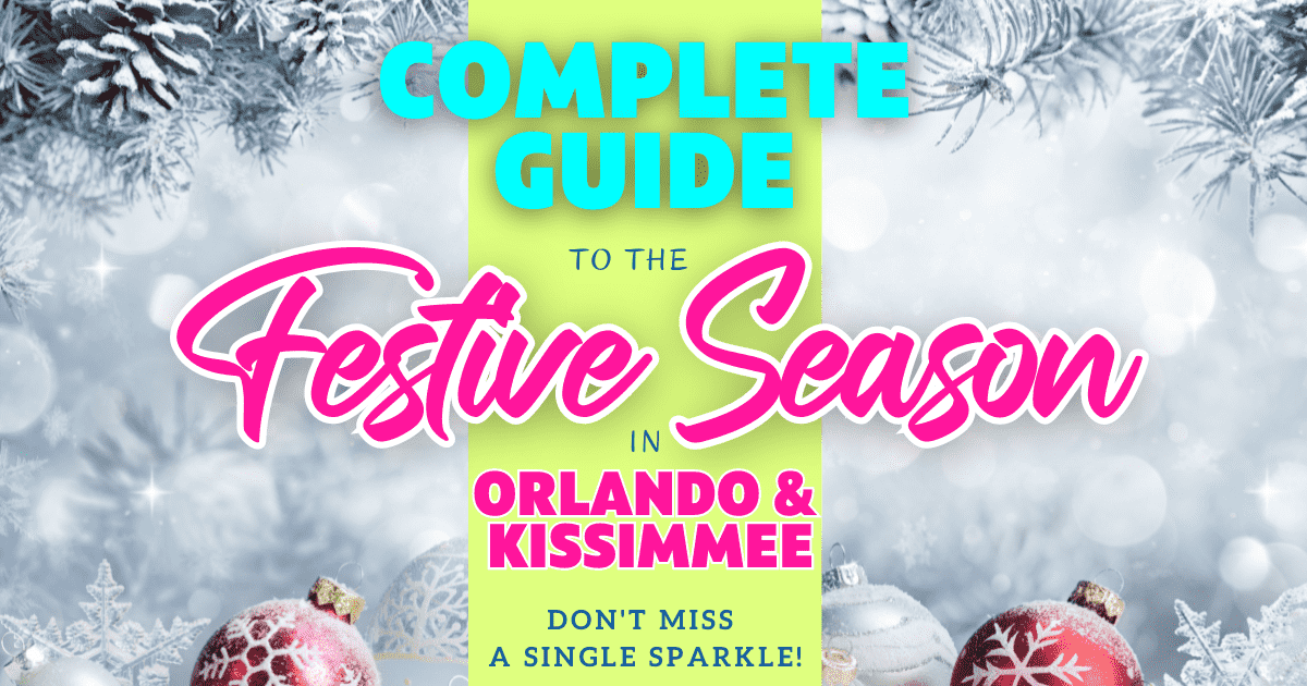 Christmas In Orlando Kissimmee 2019 Don T Miss A Single Sparkle