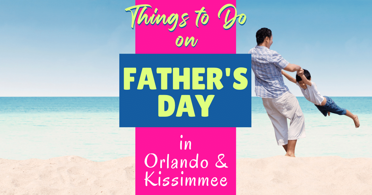 Father's Day in Orlando