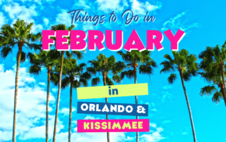 February in Orlando and Kissimmee