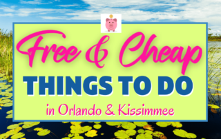 Free and Cheap Things to do in Orlando and Kissimmee
