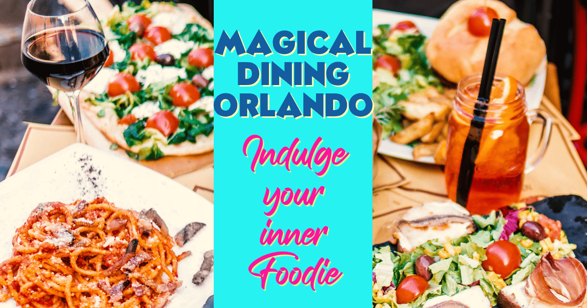Magical Dining Orlando Florida