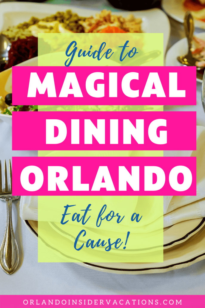 Orlando Magical Dining 2021 Orlando’s Tastiest Month of the Year!