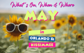 May in Orlando Events Guide