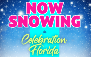 Now Snowing Celebration Florida
