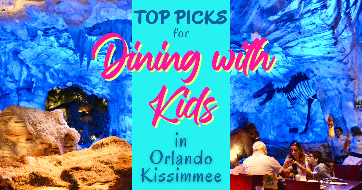 Orlando Family Vacation Best Restaurants for Kids