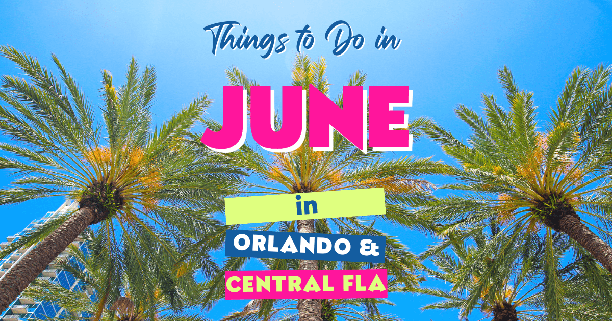 Orlando in June Events