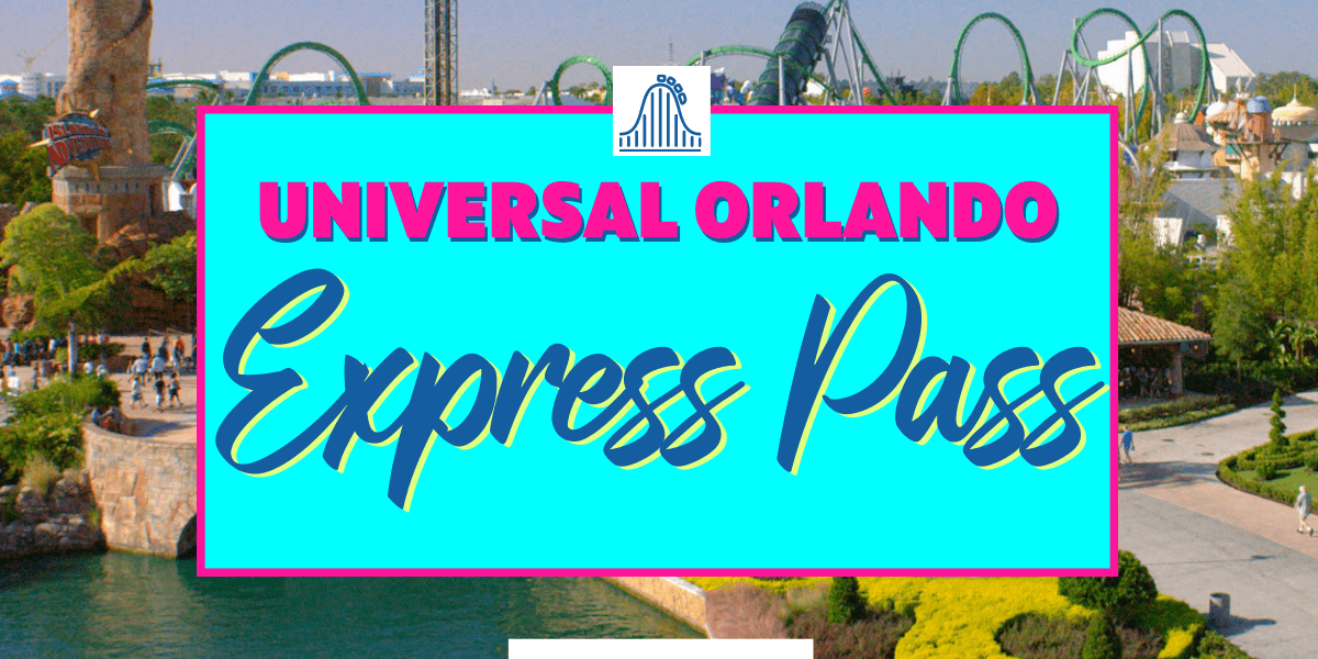 Universal Orlando Express Pass Guide