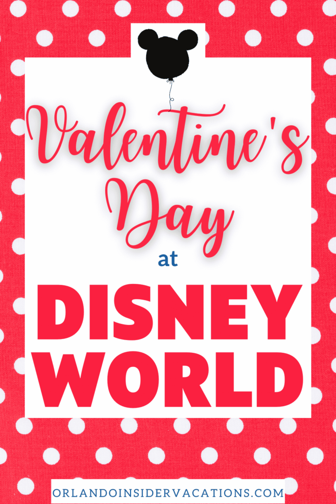 Dreamy Ways to Celebrate Valentine's Day at Disney 2022